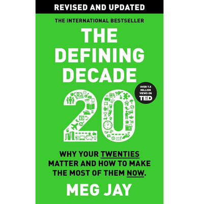 imagThe Defining Decade: Why Your Twenties Matter and How to Make the Most of Them Now