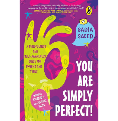 imagYOU ARE SIMPLY PERFECT! A MINDFULNESS AND SELF-AWARENESS GUIDE FOR TWEENS AND TEENS : INCLUDES EXERCISES AND JOURNAL PAGES! : PUFFIN BOOKS FOR CHILDREN & YOUNG ADULTS buy online at crossword.in