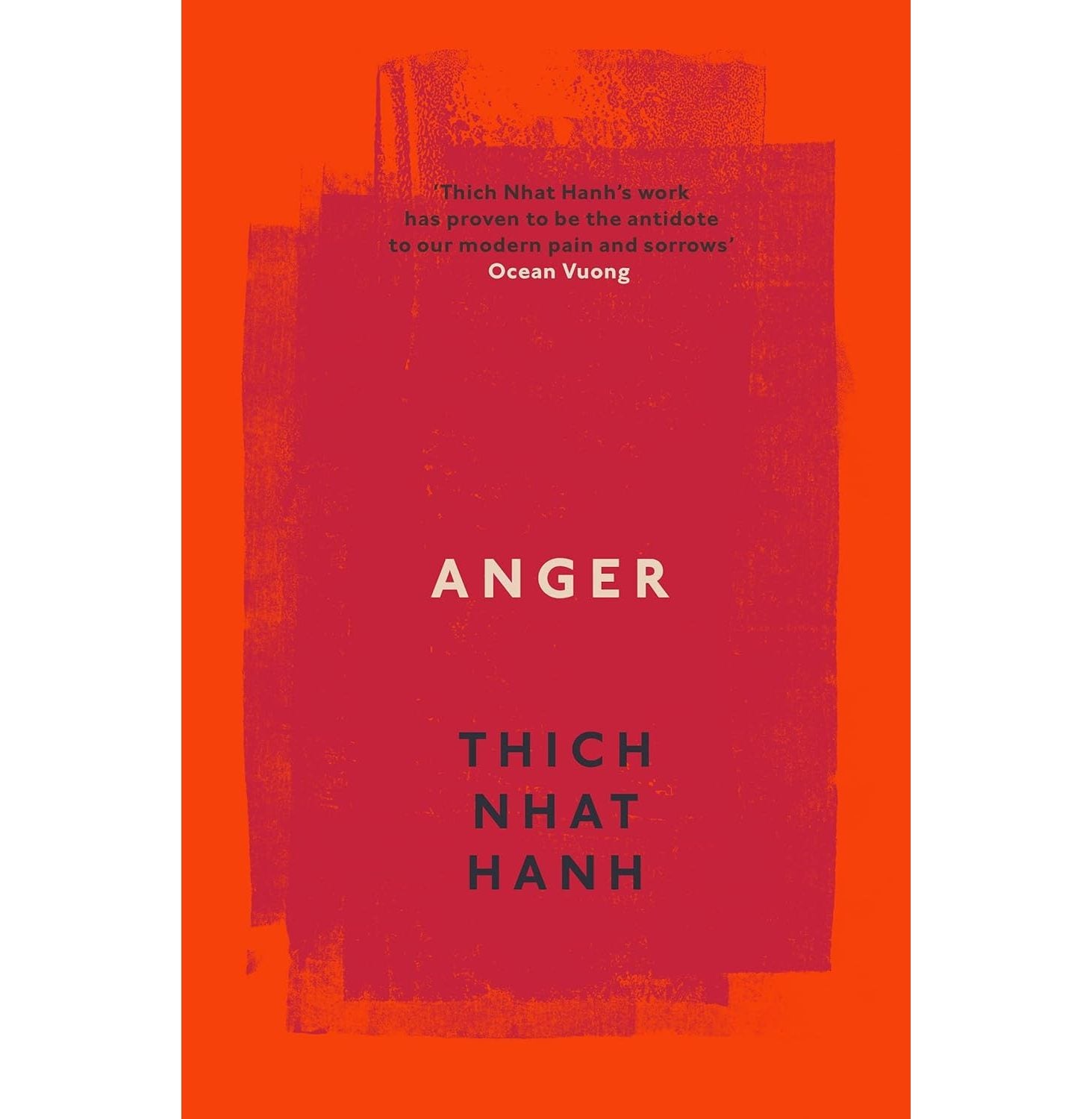 Anger: Buddhist Wisdom For Cooling The Flames