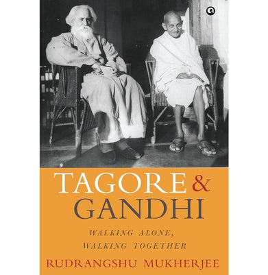 imagTAGORE & GANDHI RUDRANGSHU MUKHERJEE