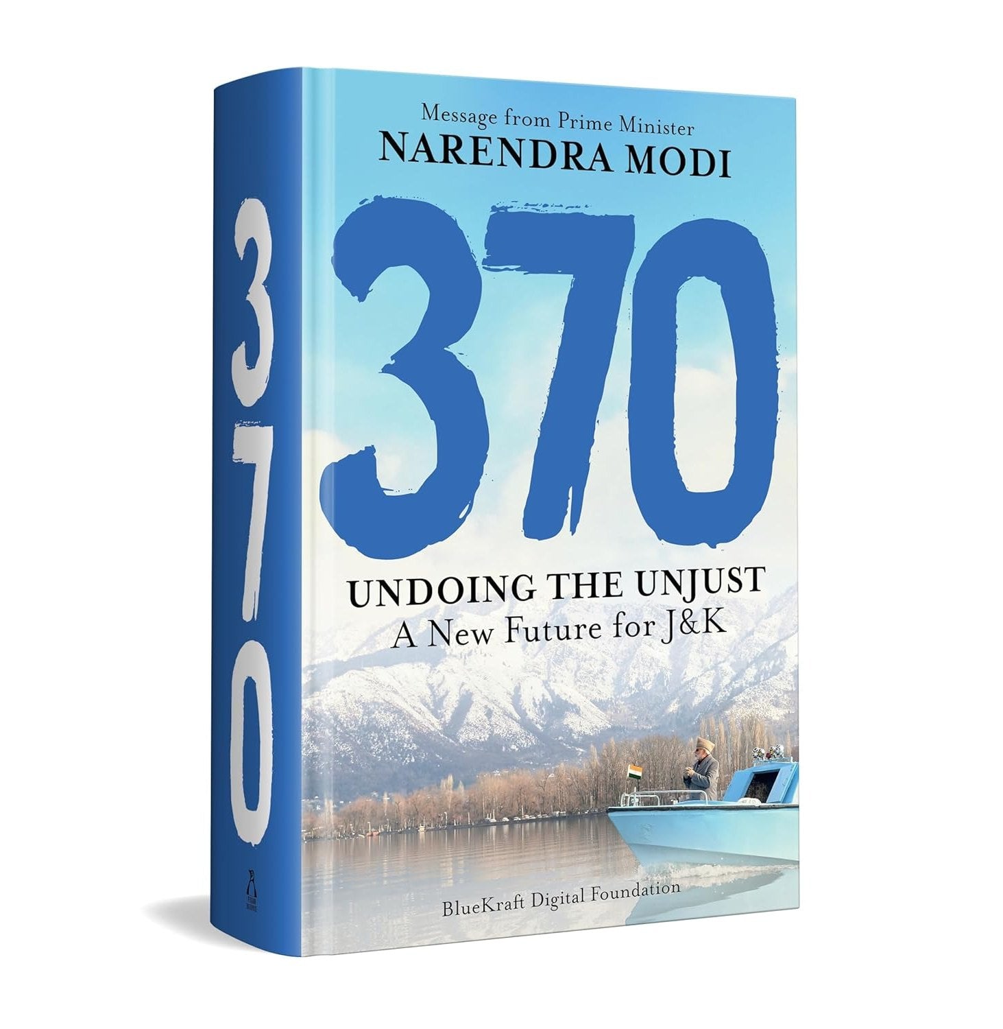 370: Undoing The Unjust : A New Future For J&K