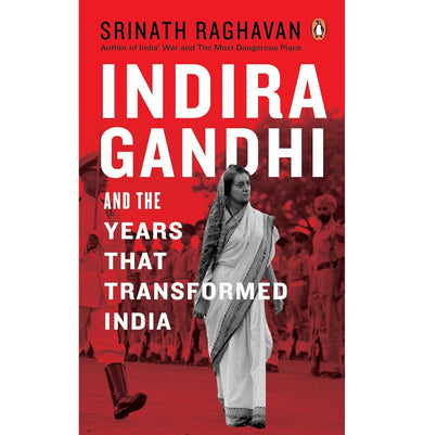 imagIndira Gandhi and the Years That Transformed India