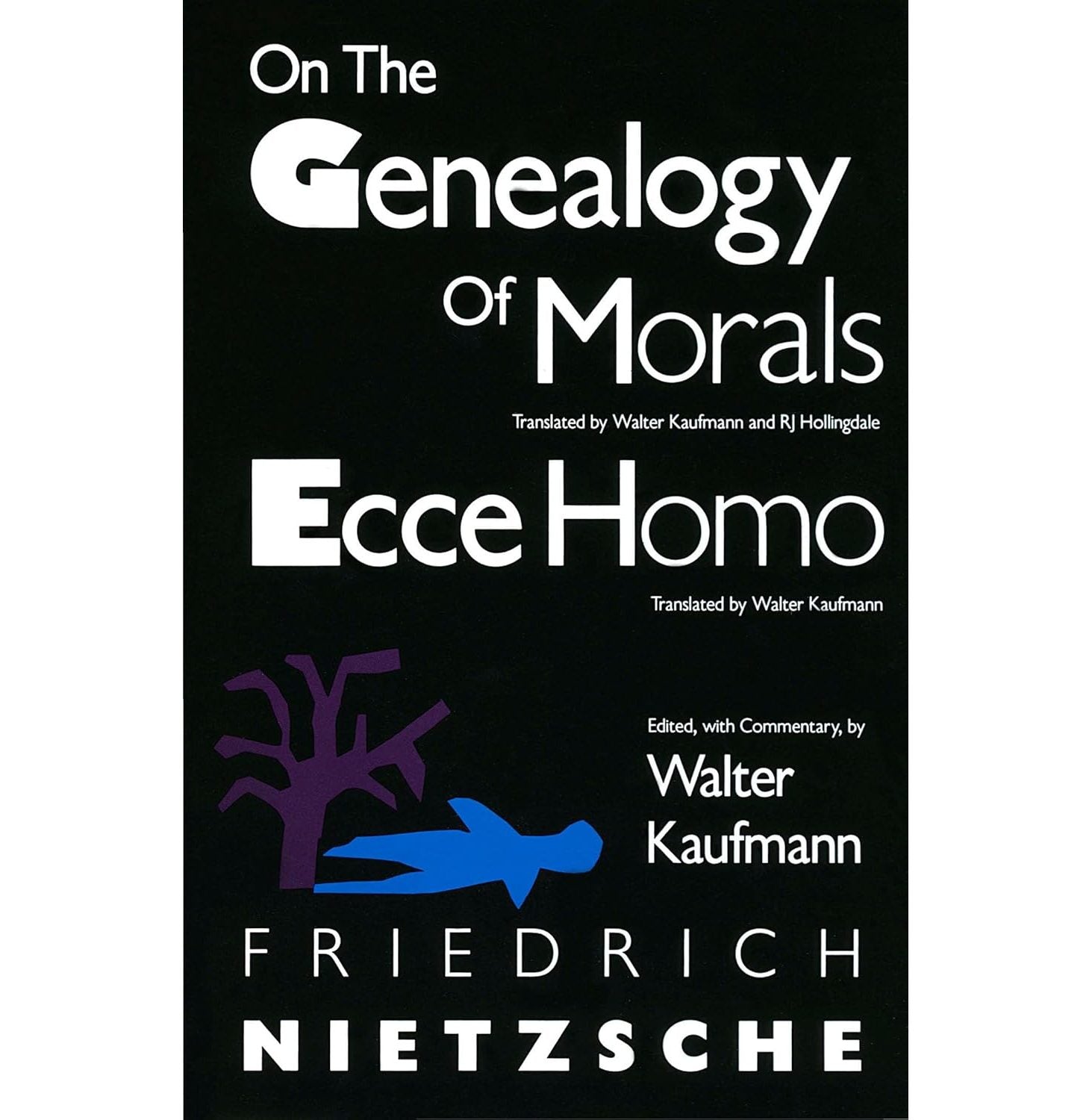 On The Genealogy Of Morals And Ecce Homo