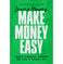 imag1Make Money Easy: Create Financial Freedom And Live A Richer Life Hb - Hardback buy online at crossword.in