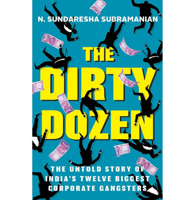 imagThe Dirty Dozen: India'S Twelve Biggest Corporate Gangsters buy online at crossword.in