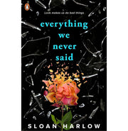 image //www.c...Everything We Never Said Paperback Sloan Harlow