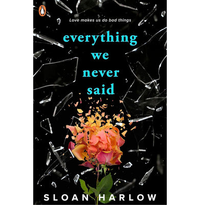 imagEverything We Never Said Paperback Sloan Harlow