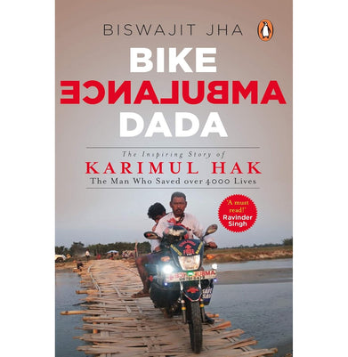 imagBike Ambulance Dada: The Inspiring Story Of Karimul Hak - Paperback buy online at crossword.in