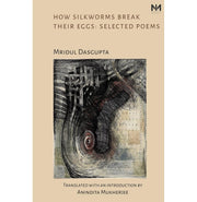 image //www.c...How Silkworms Break Their Eggs: Selected Poems