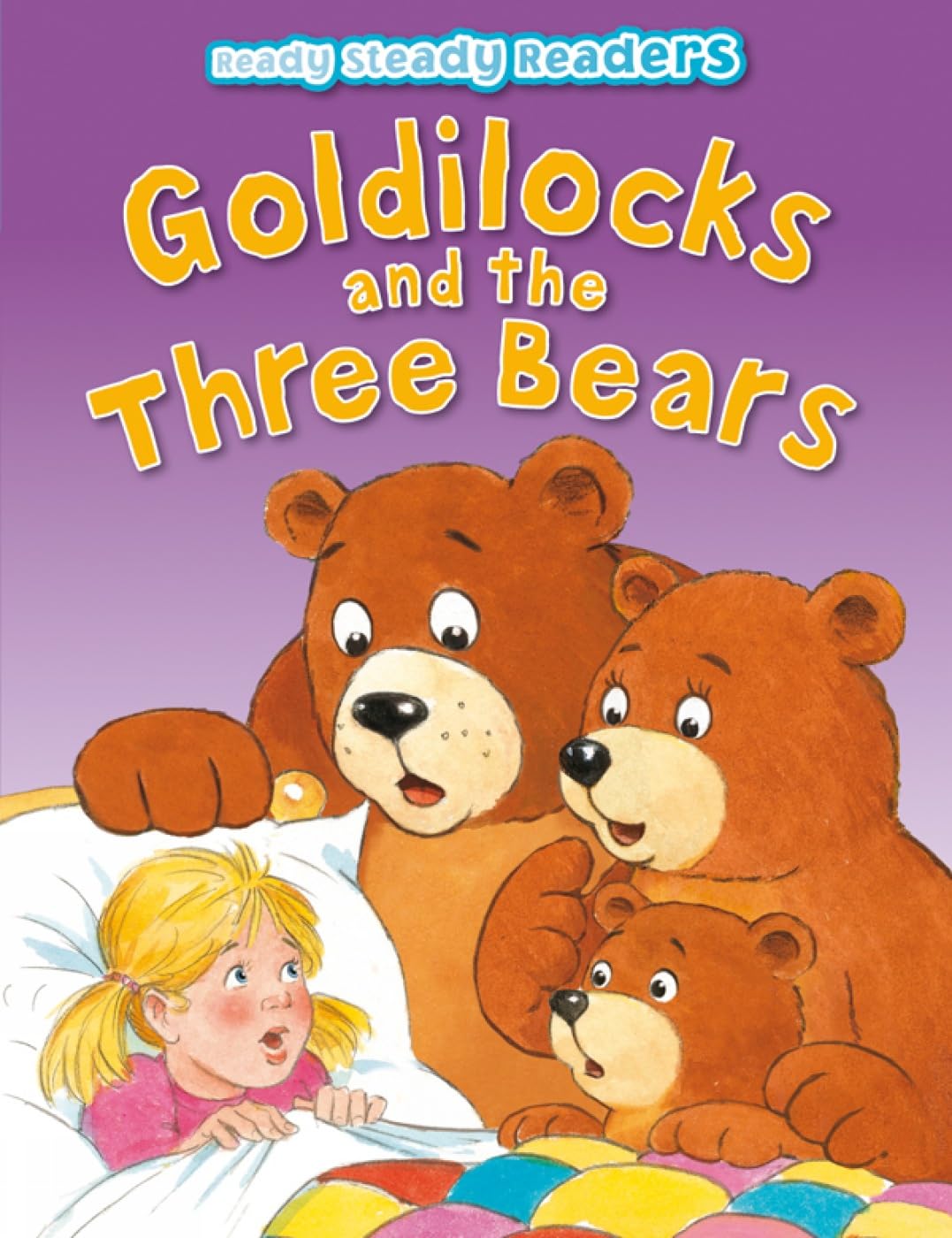 Ready Steady Readers: Goldilocks And The Three Bears