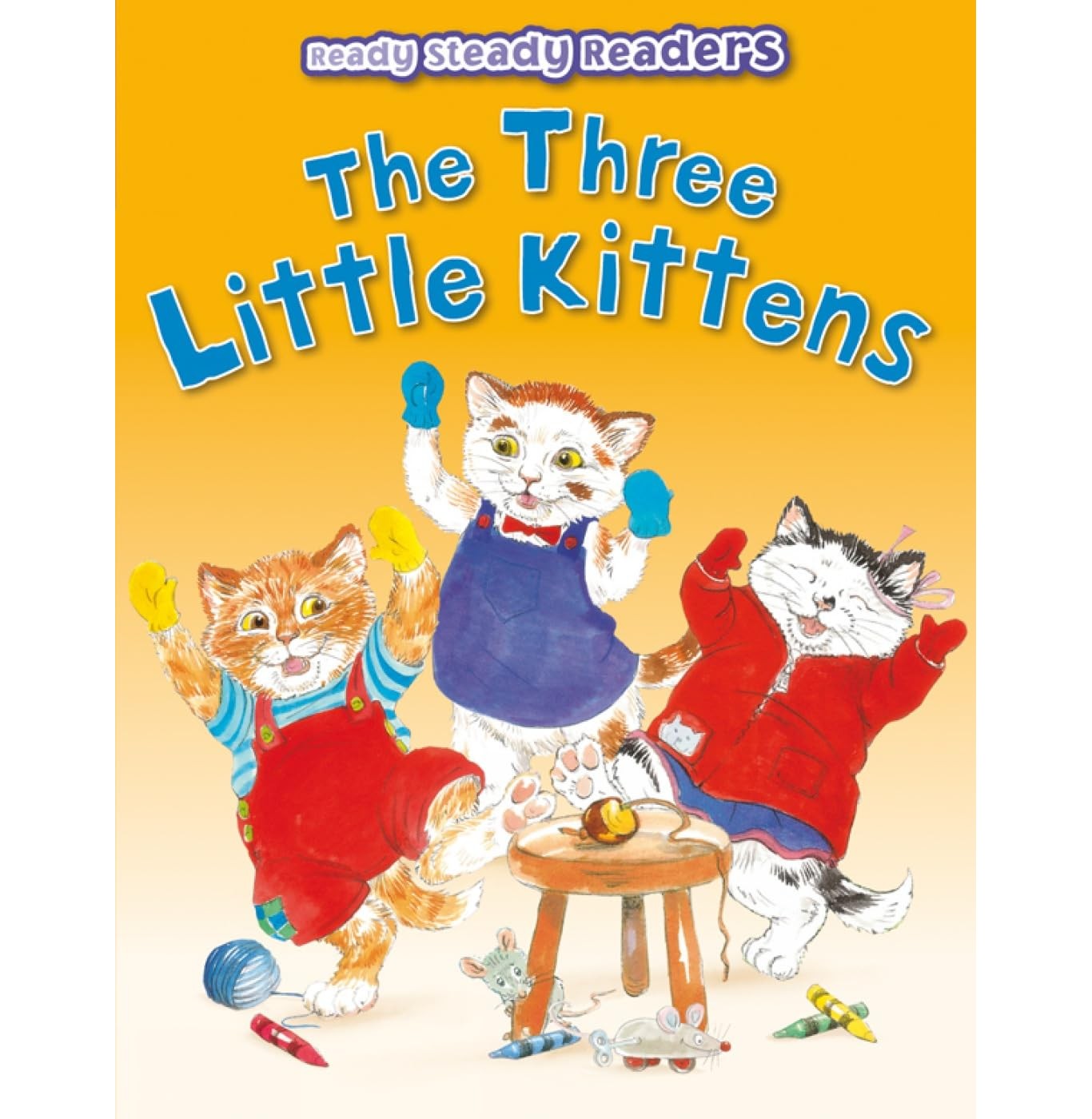 Ready Steady Readers:The Three Little Kittens