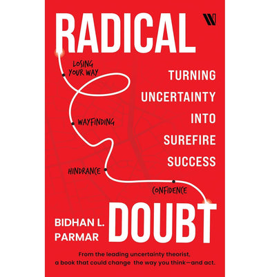 imagRadical Doubt: Turning Uncertainty into Surefire Success