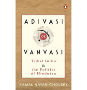 image //www.c...Adivasi Or Vanvasi: Tribal India And The Politics Of Hindutva Hb