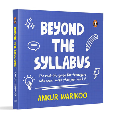 imagBeyond The Syllabus: The Real-Life Guide For Teenagers Who Want More Than Just Marks