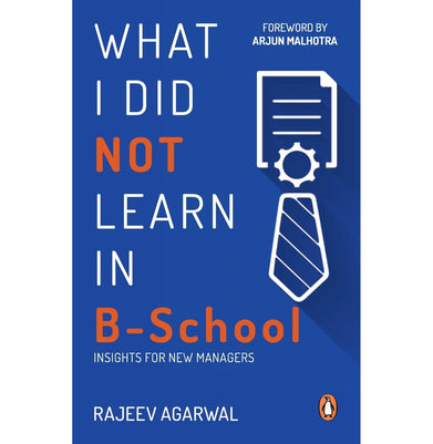 imagWhat I Did Not Learn In B-School - Paperback buy online at crossword.in