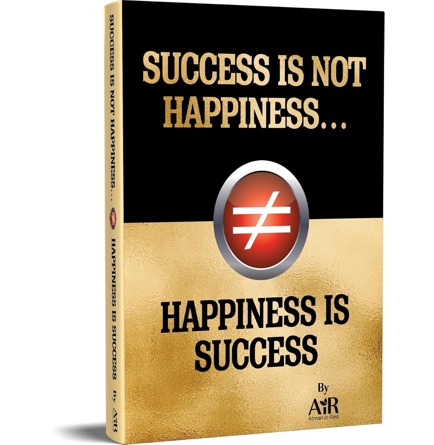 Success Is Not Happiness