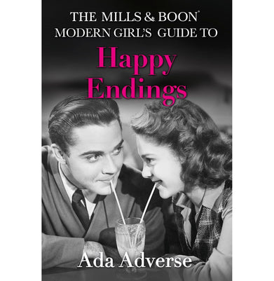 imagThe Mills & Boon Modern Girl’s Guide to: Happy Endings: Dating hacks for feminists: Book 4 Mills & Boon A:Zs Hardcover Adverse Ada