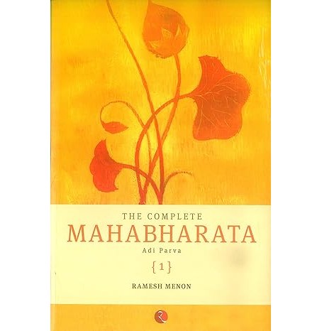 The Complete Mahabharata Adi Parva Vol 1