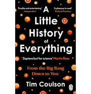 image //www.c...A Little History of Everything: From the Big Bang to you and every moment in between