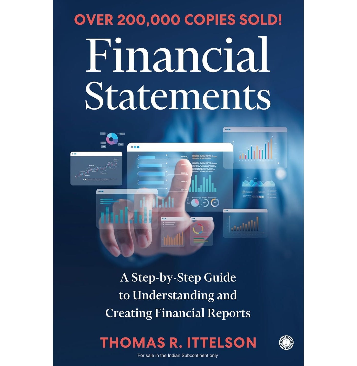 Financial Statements: A Step-By-Step Guide To Understanding And Creating Financial Reports