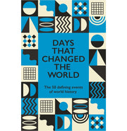 image //www.c...Days That Changed The World: The 50 Defining Events Of World History