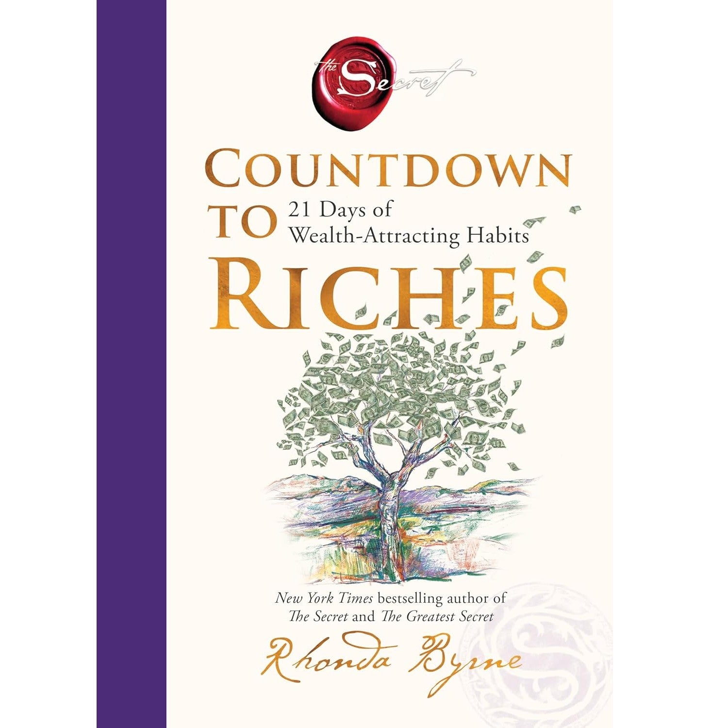 Countdown To Riches: 21 Days Of Wealth-Attracting Habits