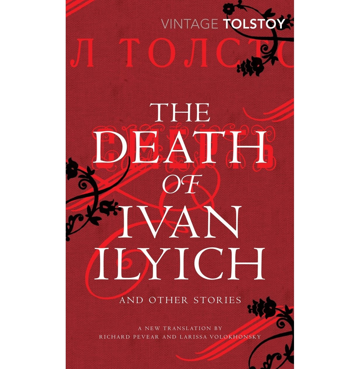 The Death Of Ivan Ilyich And Other Stories