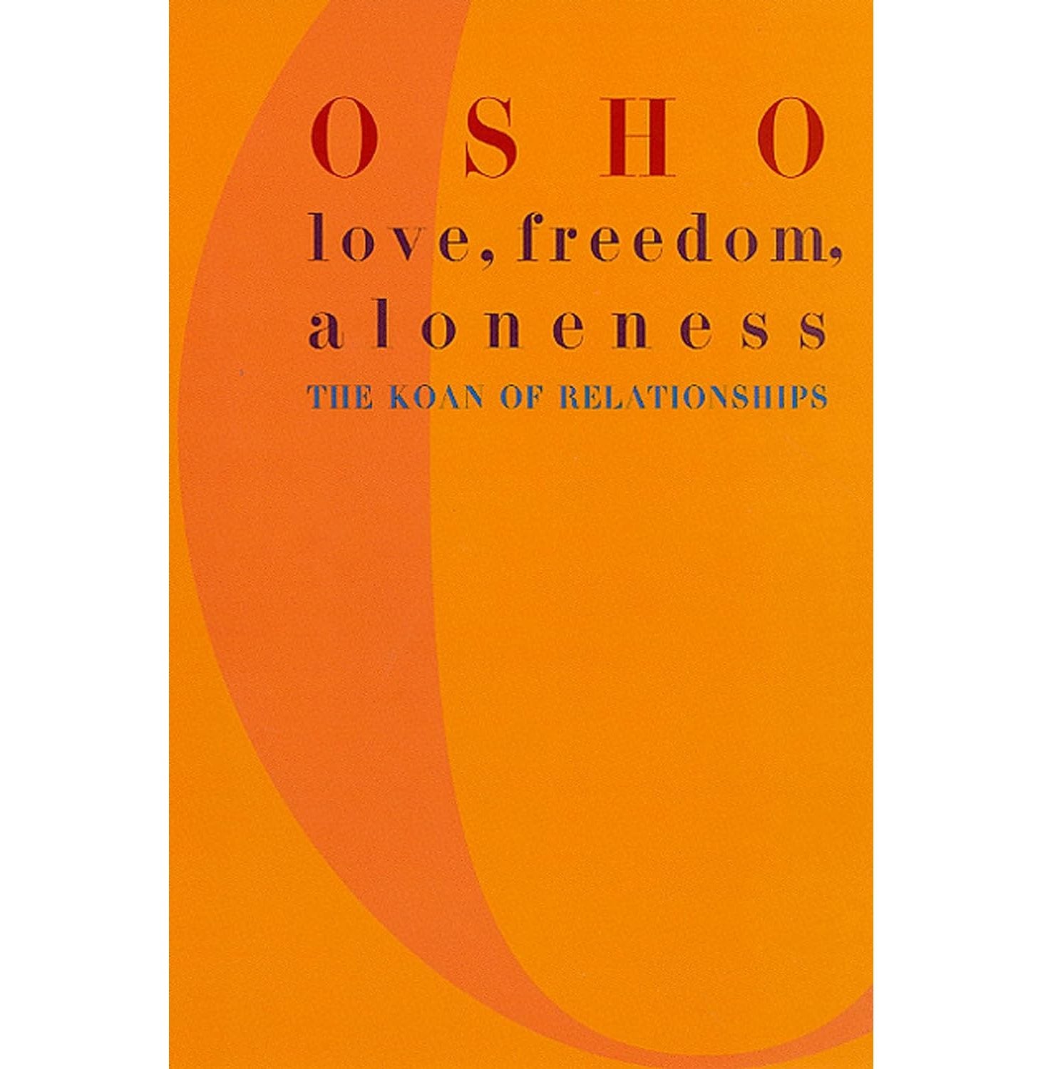Love Freedom Aloneness