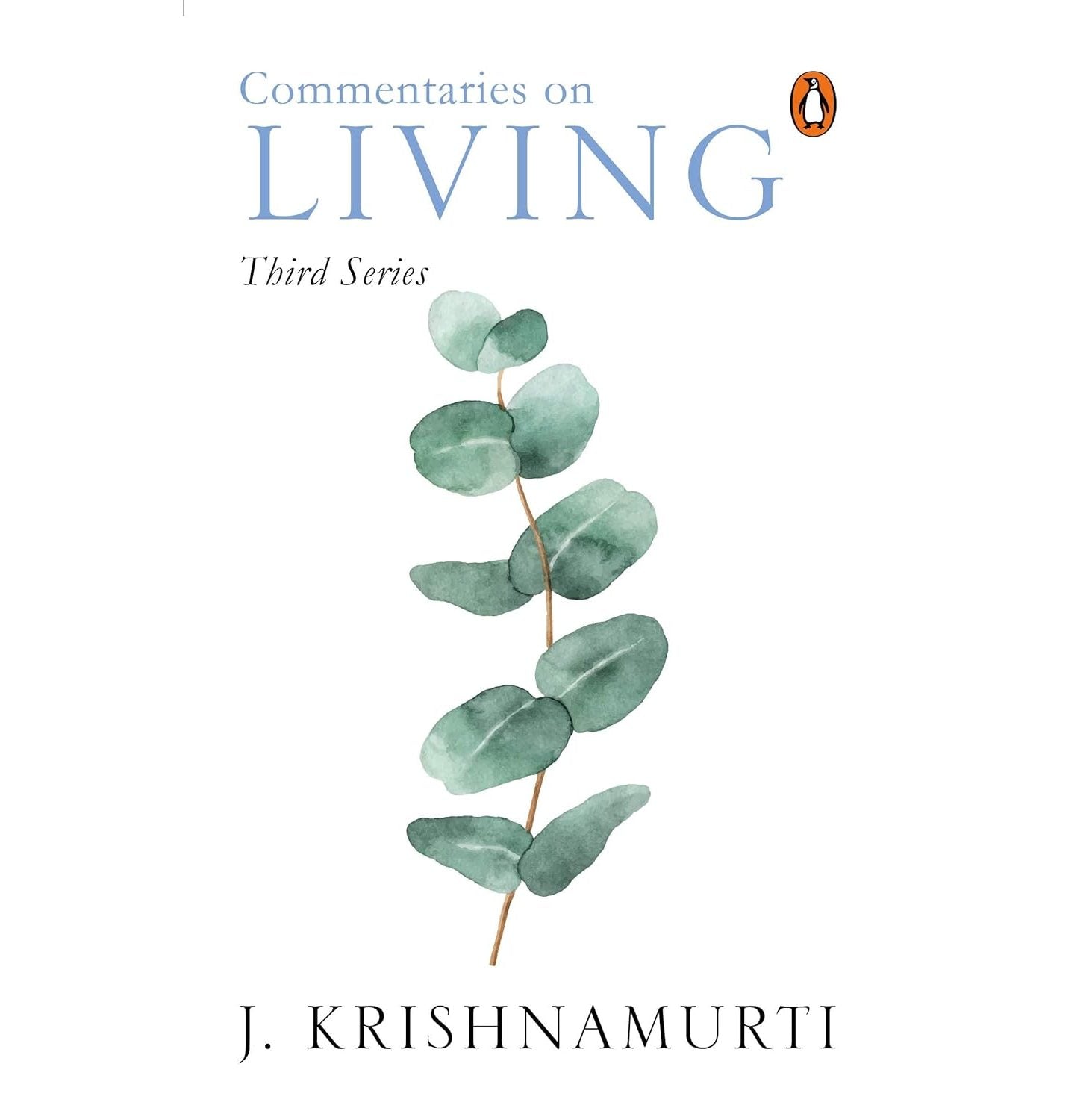 Commentaries On Living Third Series