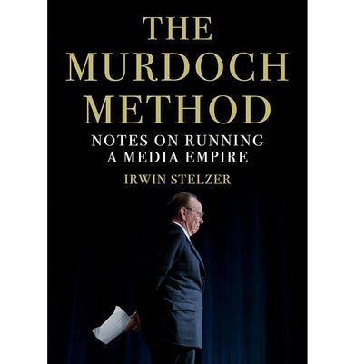imagThe Murdoch Method Paperback Irwin Stelzer