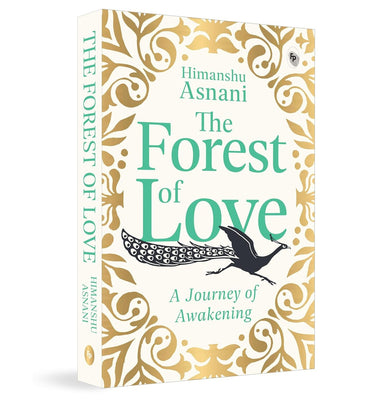 imagThe Forest of Love: A Journey of Awakening by Himanshu Asnani