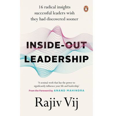 imagINSIDE-OUT LEADERSHIP : 16 RADICAL INSIGHTS SUCCESSFUL LEADERS WISH THEY HAD DISCOVERED SOONER buy online at crossword.in