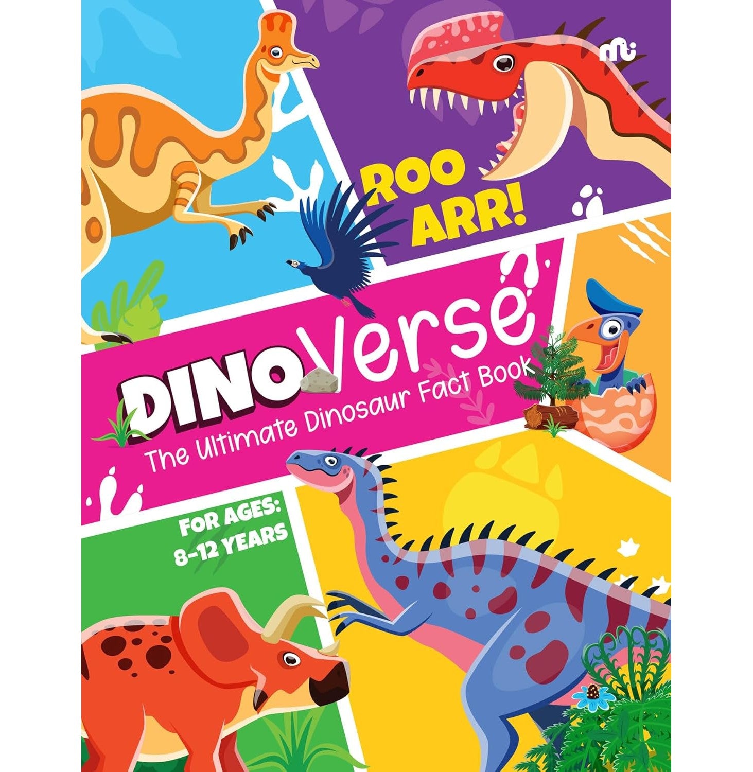Dinoverse : The Ultimate Dinosaur Fact Book