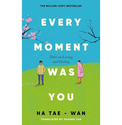 imagEvery Moment Was You: Notes on Life, Love and Loss