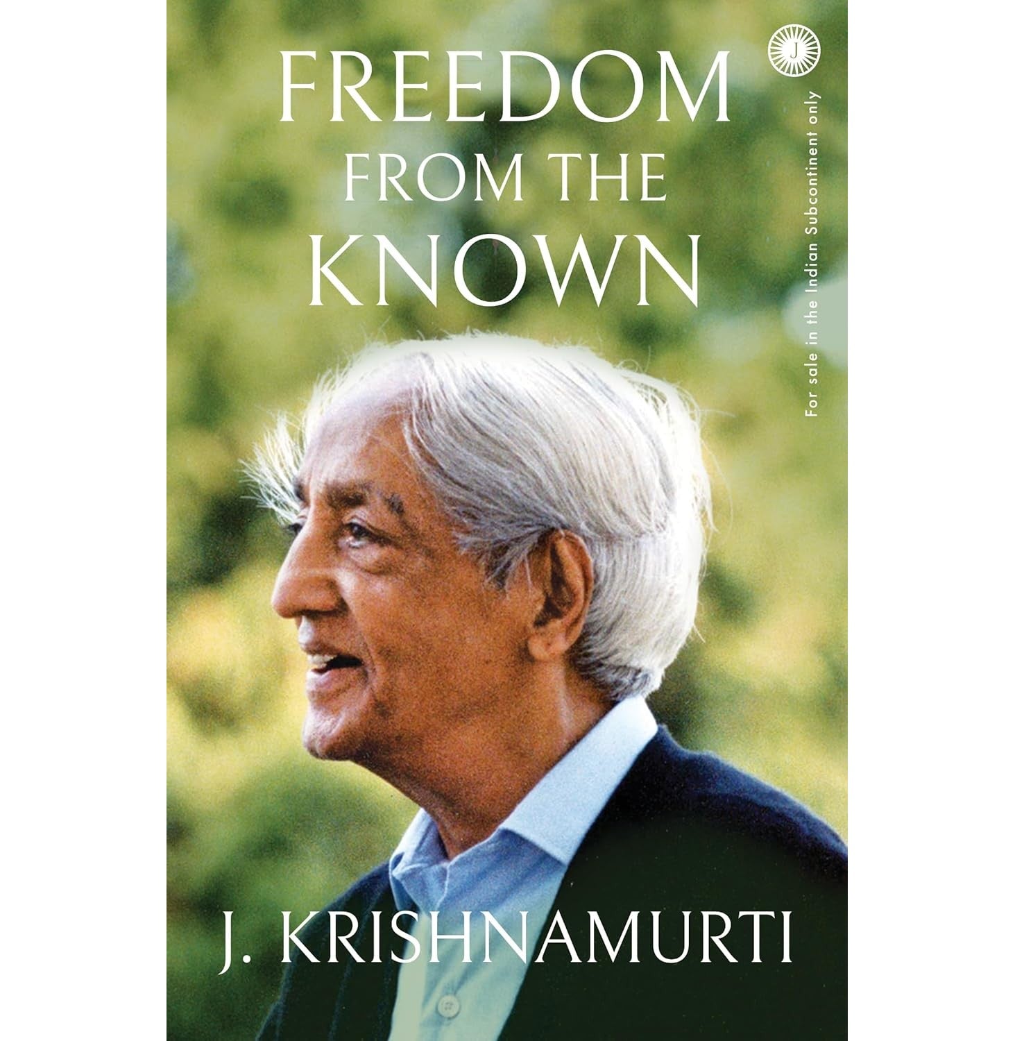 Freedom From The Known