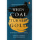 imag1When Coal Turned Gold: The Making Of A Maharatna Company buy online at crossword.in