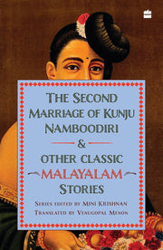 imagThe Second Marriage Of Kunju Namboodiri And Other Classic Malayalam Stories Books, The Second Marriage Of Kunju Namboodiri And Other Classic Malayalam Stories, WBD2025 crossword.in