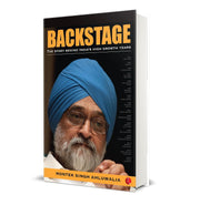 image //www.c...BACKSTAGE THE STORY BEHIND INDIA'S HIGH GROWTH YEARS Montek Singh Ahluwalia
