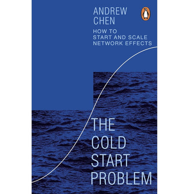 imagTHE COLD START PROBLEM : HOW TO START AND SCALE NETWORK EFFECTS