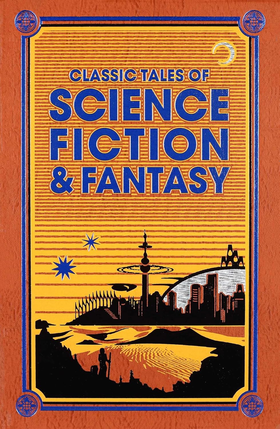 Classic Tales Of Science Fiction & Fantasy