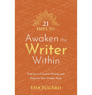 image //www.c...21 Days To Awaken The Writer Within: Find Joy In Creative Writing And Discover Your Unique Voice buy online at crossword.in