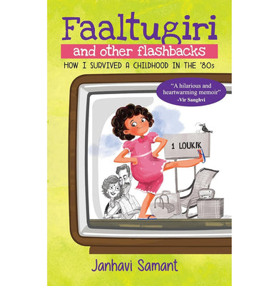 imagFaaltugiri and other Flashbacks: How I Survived A Childhood In The 80's