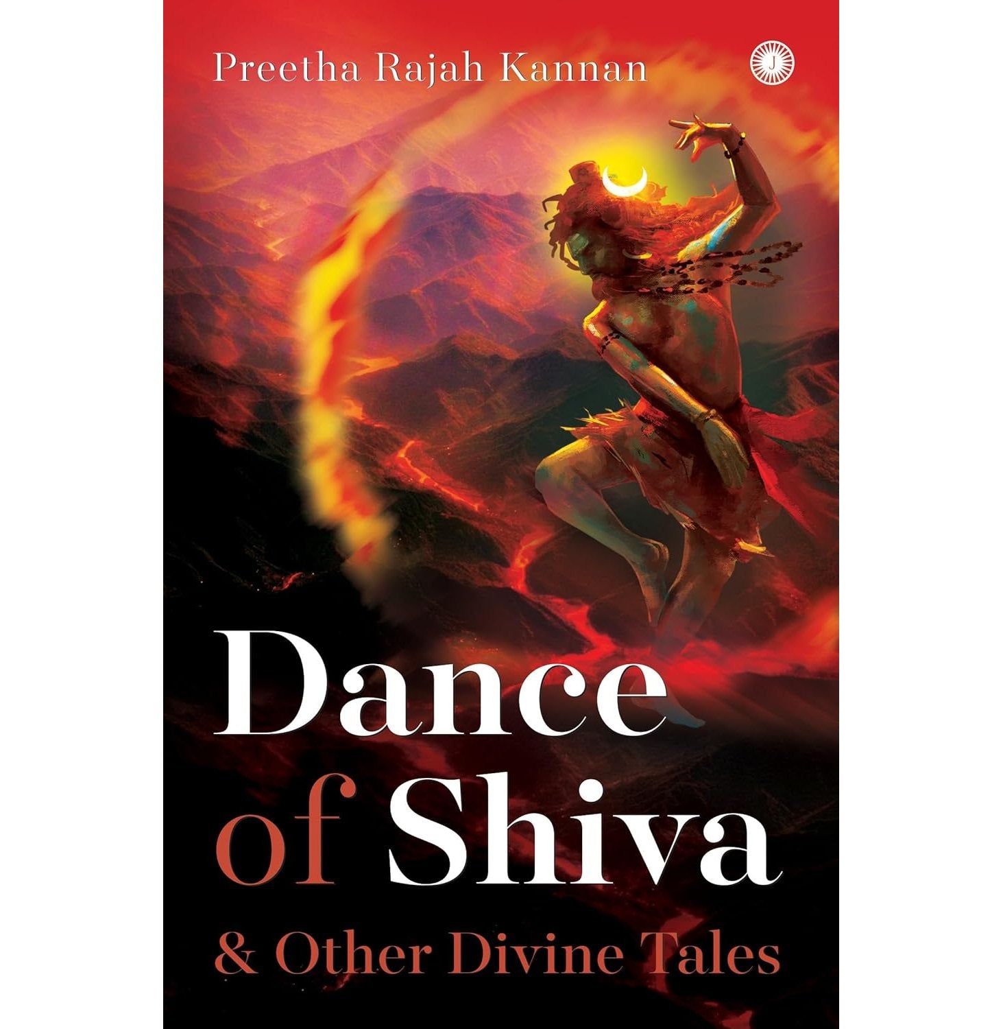 Dance Of Shiva & Other Divine Tales