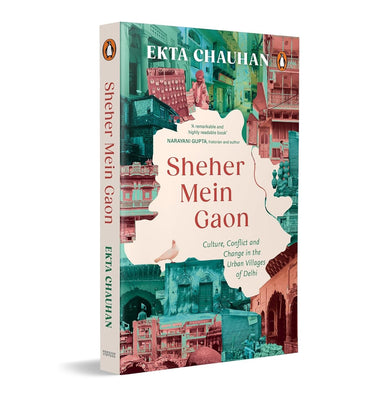 imagSheher Mein Gaon: Culture, Conflict And Change In The Urban Villages Of Delhi buy online at crossword.in