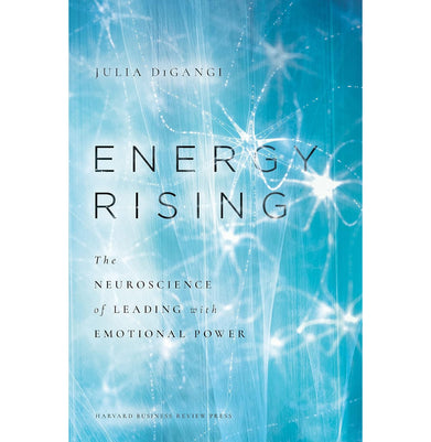 imagEnergy Rising : The Neuroscience of Leading with Emotional Power Hardcover DiGangi Dr. Julia