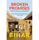 imag1Broken Promises: Caste, Crime and Politics in Bihar