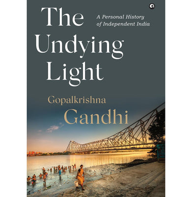 imagThe Undying Light : A Personal History of Independent India
