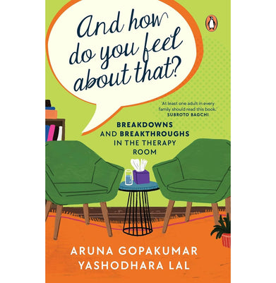 imagAnd How Do You Feel About That?: Breakdowns And Breakthroughs In The Therapy Room - Paperback buy online at crossword.in