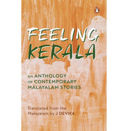 image //www.c...FEELING KERALA : AN ANTHOLOGY OF CONTEMPORARY MALAYALAM STORIES buy online at crossword.in