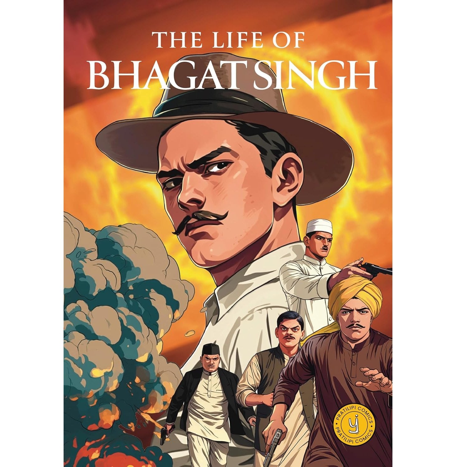 The Life Of Bhagat Singh: Classic Indian Stories